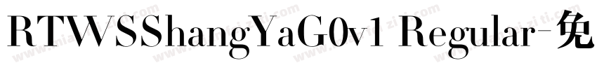 RTWSShangYaG0v1 Regular字体转换